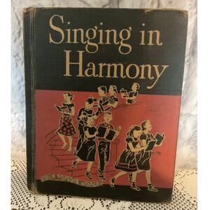 1951 Singing in Harmony Hardcover School Song Book